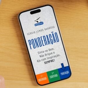 3. PONDERAÇÃO - Sinta-se Bem, Não Brigue e Aja com Inspiração